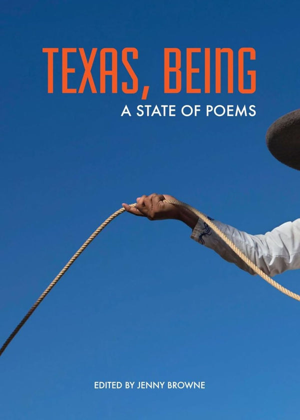 TPB Texas, Being: A State of Poems Book -  - Books - Feliz Modern