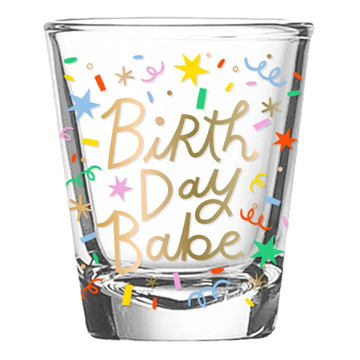 SOSS Birthday Babe Shot Glass - - Drinkware - Feliz Modern