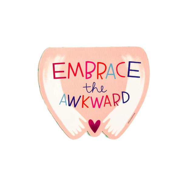 FPP Embrace The Awkward Sticker -  - Stickers - Feliz Modern