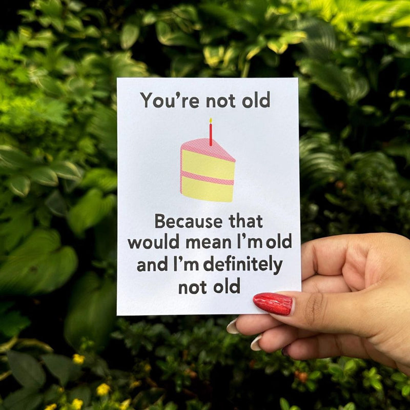 XOU Definitely Not Old Card -  - Cards - Feliz Modern