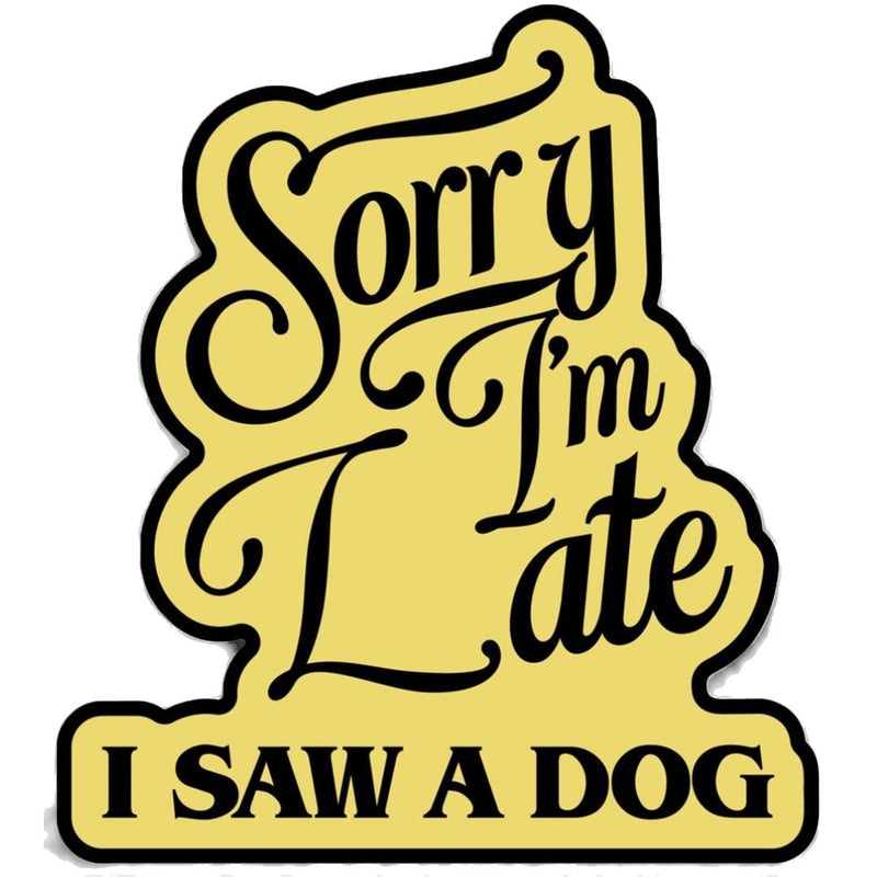 BBK Sorry I'm Late Sticker -  - Stickers - Feliz Modern