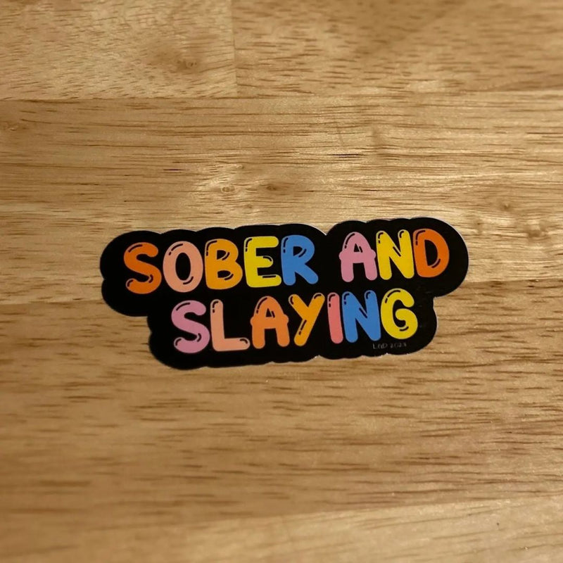 LSGD Sober and Slaying Sticker - - Stickers - Feliz Modern