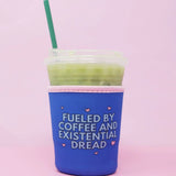 MAG Existential Dread Iced Coffee Sleeve -  - Drinkware - Feliz Modern