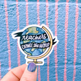 NRDE Teachers Change The World Sticker - - Stickers - Feliz Modern