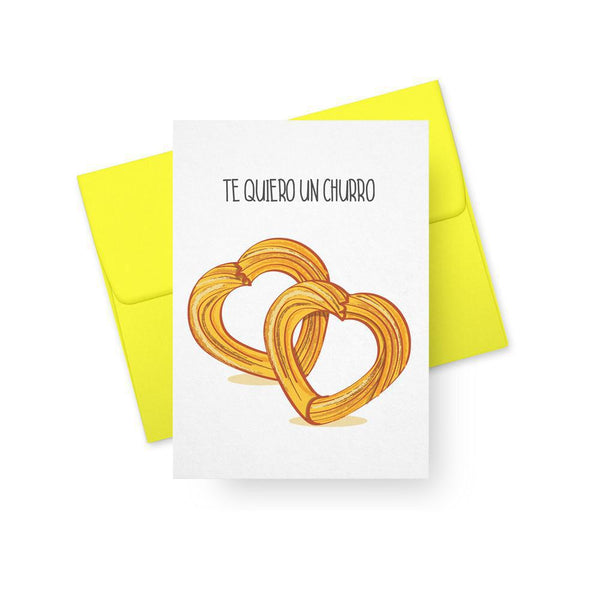 PPTA* Te Quiero Un Churro -  - Cards - Feliz Modern